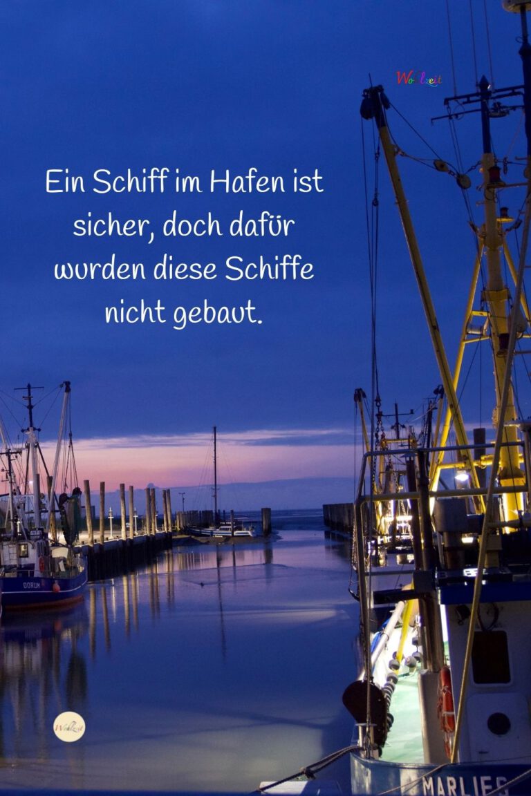 Ein Schiff im Hafen ist sicher, doch dafür wurden diese Schiffe nicht